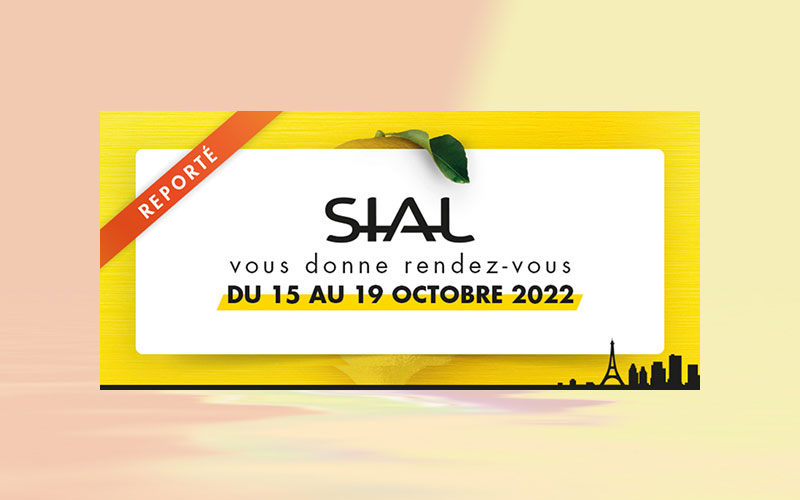 SIAL Paris postponed from 15 to 19 october 2022